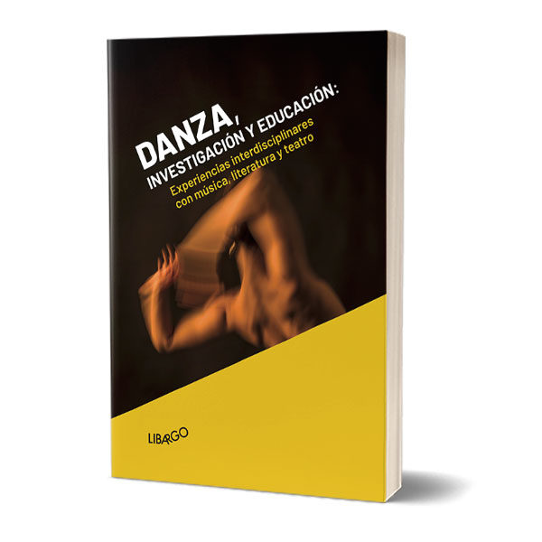 Danza, Investigación y Educación: experiencias interdisciplinares con música, literatura y teatro
